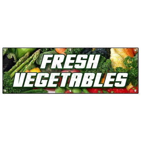 Signmission FRESH VEGETABLES BANNER SIGN produce farm farmer market picked veg organic B-72 Fresh Vegetables